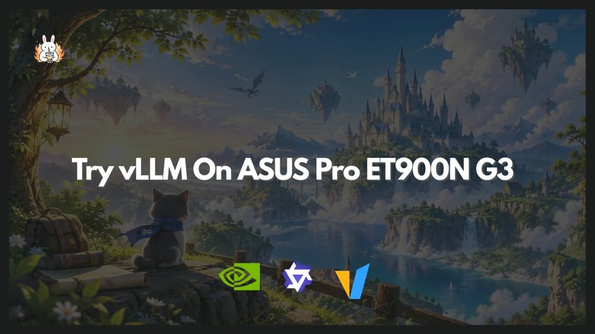 ลองเล่น vLLM บน ASUS Pro ET900N G3 (NVIDIA® GB300 Grace Blackwell)
